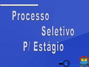 Processos Seletivo Estágio 001/2020