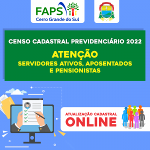 Censo Cadastral Previdenciário 2022, dos servidores públicos Ativos, Aposentados e dos Pensionistas